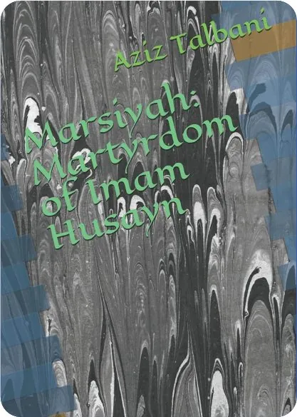 Marsiyah Martyrdom of Imam Husayn