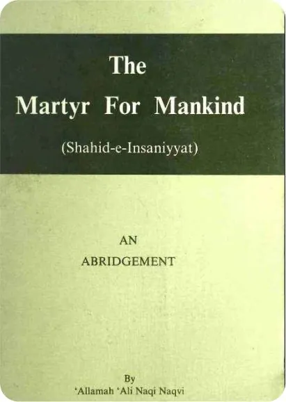 The Martyr Of Mankind (abridged by I.K.A Howard, Edinburgh)